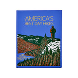 America's Best Day Hikes: Spectacular Single-Day Hikes Across the States