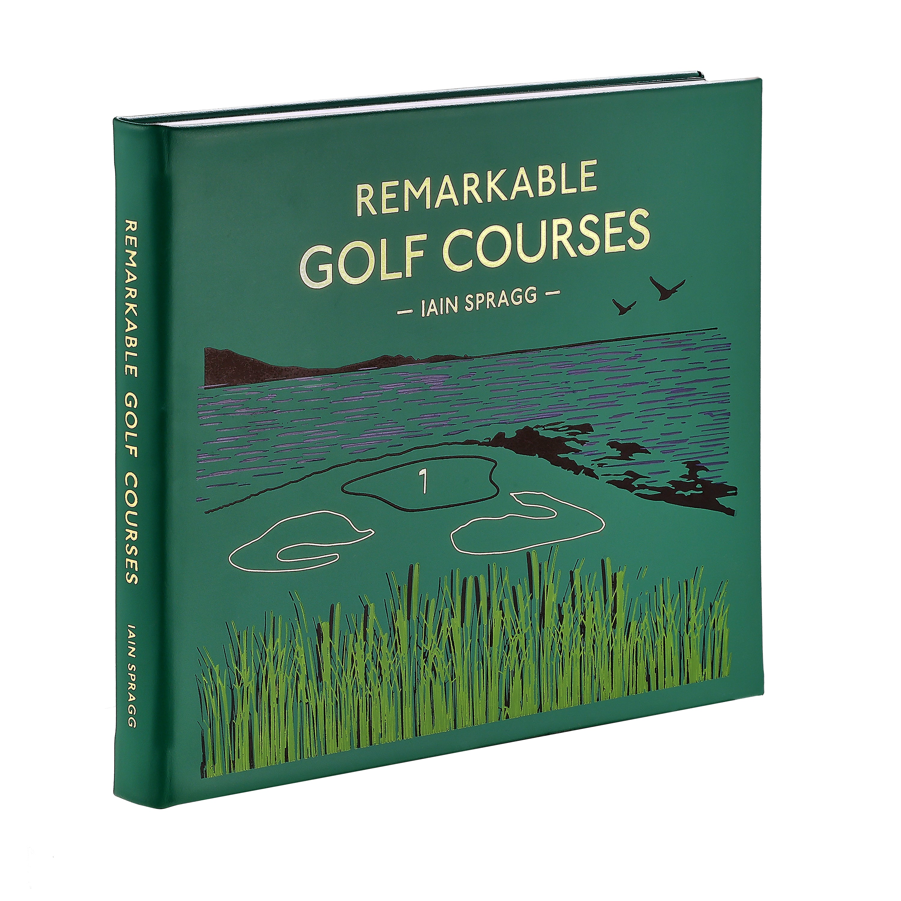 Remarkable Golf Courses: The Illustrated Guide to the World’s Most Wonderful Golf Courses