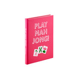 Play Mahjong! An All-Levels Guide to American Mahjong