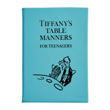 Tiffany's Table Manners for Teenagers