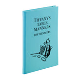 Tiffany's Table Manners for Teenagers